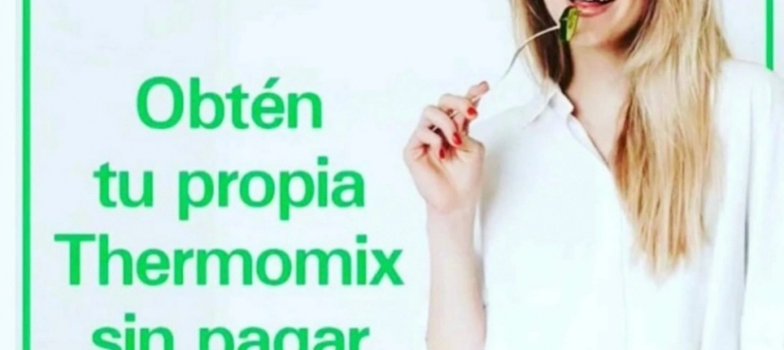 THERMOMIX® SIN PAGAR!!!